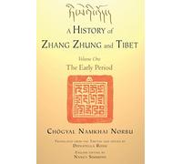 A History of Zhang Zhung and Tibet, Volume One: The Early Period