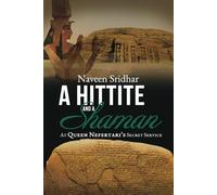 A Hittite and a Shaman: At Queen Nefertari's Secret Service