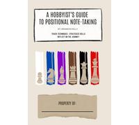 A Hobbyist's Guide to Positional Note-taking