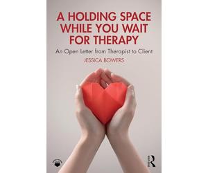 A Holding Space While You Wait for Therapy: An Open Letter from Therapist to Client