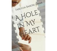 A Hole in My Heart (The Things She Endured)