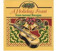 A Holiday Feast from Ismael Barajas