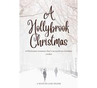 A Hollybrook Christmas: A Christmas romance that’s as sweet as a holiday cookie