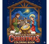 A Holy & Happy Christmas Coloring Book: Size 8.5*8.5 | Pages 104 | Fun Christmas Image of Santa,Jesus,Angle,Celebration,Christmas Tree AND More | Color Test Page Included