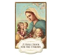 A Holy Hour for the Unborn