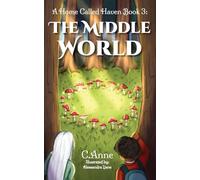 A Home Called Haven Book 3: The Middle World