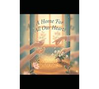 A Home For All Our Hearts