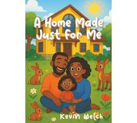 A Home Made Just For Me