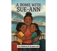 A Home with Sue_Ann: A thoughtful and creative guide to help individuals embrace solitude, find their purpose, and fully enjoy life-whether single or ... A journey of healing and transformation.
