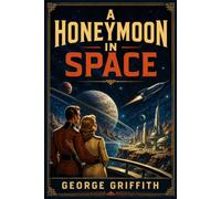 A HONEYMOON IN SPACE