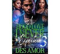 A Hood Love I Never Expected 3