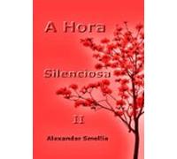 A Hora Silenciosa Ii (ebook)
