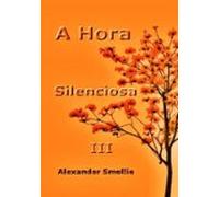 A Hora Silenciosa Iii (ebook)