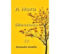 A Hora Silenciosa Iv (ebook)