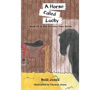 A Horse Called Lucky: Book 2 in the Fearless Four Series