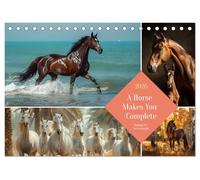 A Horse Makes You Complete (Desk Calendar 2026 DIN A5 landscape), CALVENDO 12 Month DeskCalendar: Wise words, beguiling images for horse lovers and riders