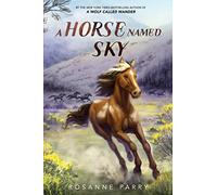 A Horse Named Sky (A Voice of the Wilderness Novel)