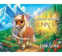 A Horse Named Sunrise
