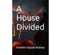 A House Divided: 1 (The American Fracture)