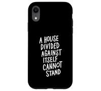 A House Divided Against Itself Cannot Stand Carcasa para iPhone XR