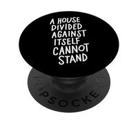 A House Divided Against Itself Cannot Stand PopSockets PopGrip Adhesivo