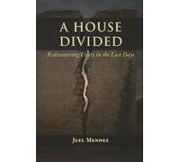 A House Divided: Rediscovering Unity in the Last Days (The Watchman Collection)