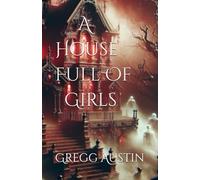 A House Full Of Girls