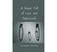 A House Full of Love and Paperwork