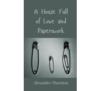 A House Full of Love and Paperwork
