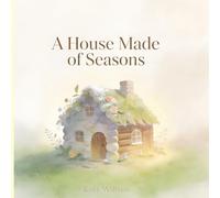 A House Made of Seasons