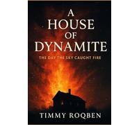 A HOUSE OF DYNAMITE: The Day the Sky Caught Fire