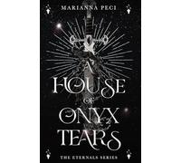 A House of Onyx Tears: 2 (The Eternals)