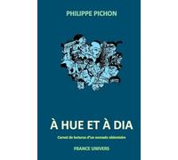 À hue et à dia: Carnet de lectures d'un nomade sédentaire