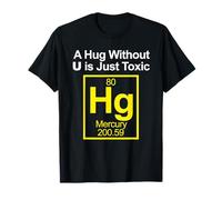 A Hug without U is Toxic Camiseta