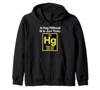 A Hug without U is Toxic Sudadera con Capucha
