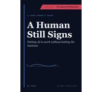 A Human Still Signs: A Texas Owner's Guide to Putting AI to Work Without Betting the Business