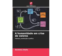 A humanidade em crise de valores: Pobreza, prostituição e política