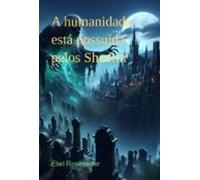 A Humanidade Está Possuída Pelos Shedim (ebook)