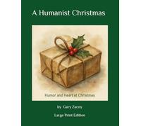 A Humanist Christmas: Humor and Heart at Christmas