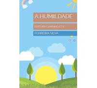 A HUMILDADE: EDITORA CAMINHO E FÉ