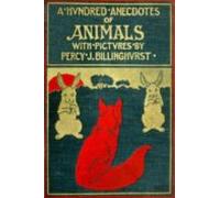 A Hundred Anecdotes Of Animals (ebook)