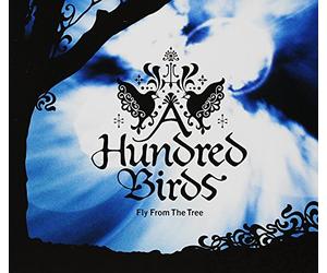 A Hundred Birds - Fly from the Tree