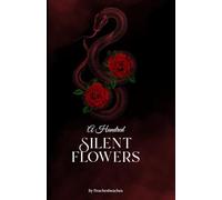 A Hundred Silent Flowers (The Obsidian Bloom Series)