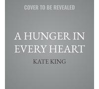 A Hunger in Every Heart: 4 (Enchanted Legacies)