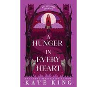 A Hunger in Every Heart (Enchanted Legacies)