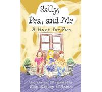 A Hunt for Fun: 2 (Sally, Pea, and Me)