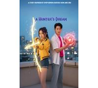 A Hunter's Dream: A Story inspired by Kpop Demon Hunters Rumi and Jinu