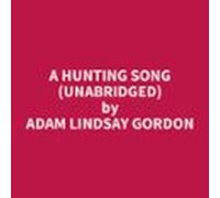 A Hunting Song (Unabridged)