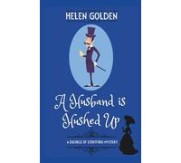 A Husband is Hushed Up (A Duchess of Stortford Mystery): A Victorian whodunnit with a hint of humour: A cozy Victorian Mystery: 2
