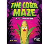 A Husk of Corn: A Silly Spooky Story (Spooky Season!)